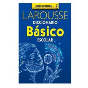 LarousseBasicoAzul Diccionario Básico Escolar Larousse
