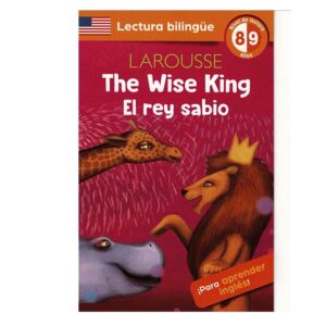 2 Lectura Bilingüe / THE WISE KING
